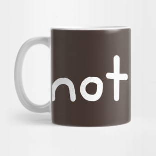 Not Art Mug